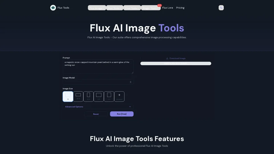 Free Flux Tools | Advanced AI-Powered Image Generation & Editing Suite  

- Free AI Image Generator: Create stunning images using AI.  
- Powerful AI Image Editor: Edit images more intelligently with AI.  
- Multiple AI Models: Select from various AI models to produce different styles.  
- Customizable Settings: Adjust parameters to tailor your image to your preferences.  
- User-Friendly Interface: An easy-to-use interface designed for a seamless experience.  
- High-Quality Output: Produce high-resolution images using AI.  
- Free to Use: Enjoy unlimited free image generations and edits.